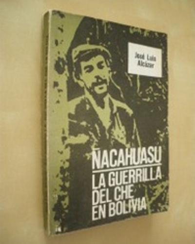 Libro  “Ñacahuasú: La guerrilla del Che en Bolivia”.