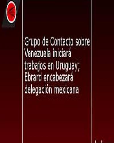 Grupo de Contacto sobre Venezuela iniciará trabajos en Uruguat