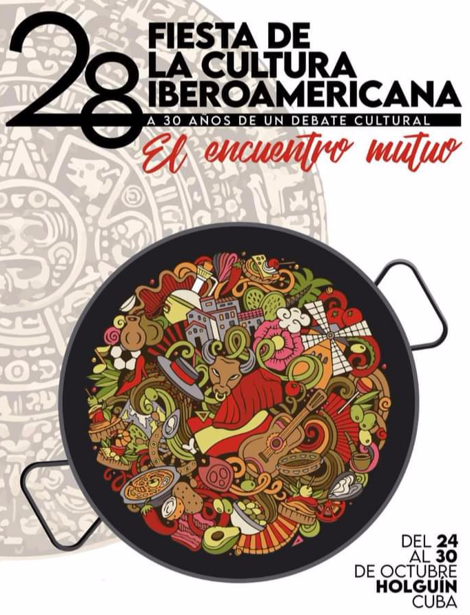 Desde hoy en Holguín 28 Fiesta de la Cultura Iberoamericana